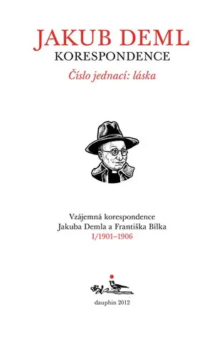 Číslo jednací: láska (Kniha I. 1901-1906)