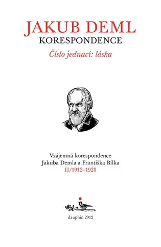 Číslo jednací: láska (Kniha II. 1912-1928)