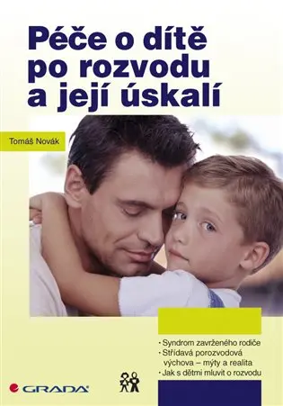 Péče o dítě po rozvodu a její úskalí