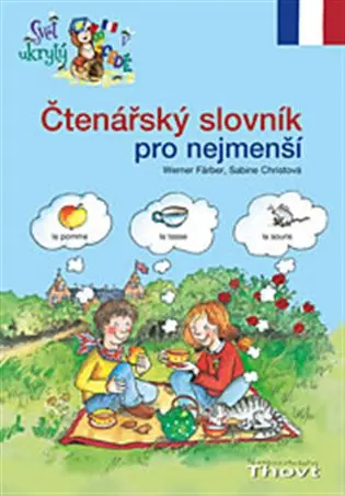 Čtenářský slovník pro nejmenší francouzština - Svět ukrytý v abecedě - Pia Eisenbarth