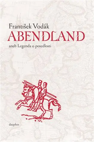 Abendland aneb legenda o posedlosti