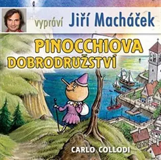 Pinocchiova dobrodružství - Carlo Lorenzi Collodi