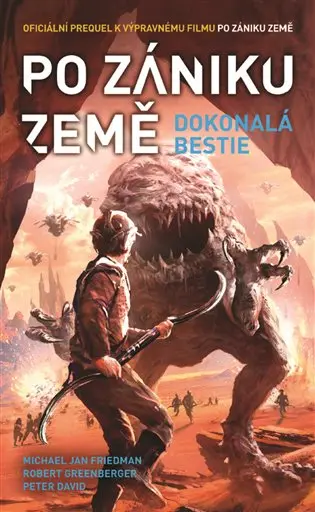 Po zániku Země: Dokonalá bestie (Dokonalá bestie) - Peter David, Michael Jan Friedman, Robert Greenberger