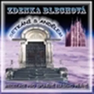 Setkání s andělem - Meditace pro splnění našeho přání - CD - Zdenka Blechová