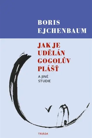 Jak je udělán Gogolův Plášť a jiné studie