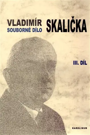 Souborné dílo Vladimíra Skaličky 3. Díl (1964-1994), Dodatky, Bibliografie - Vladimír Skalička