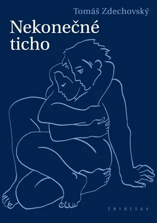Nekonečné ticho - Tomáš Zdechovský