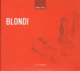 Blondi - audiokniha z kategorie 20. storočia