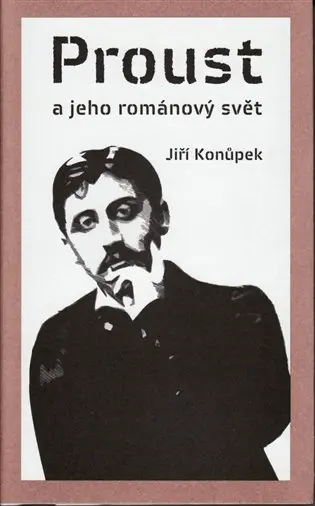 Proust a jeho románový svět