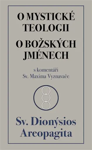 O mystické teologii / O božských jménech