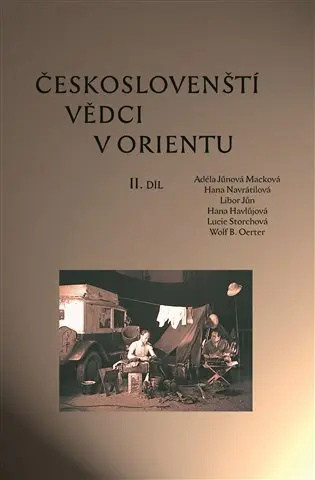 Českoslovenští vědci v Orientu II. díl - Adéla Jůnová-Macková