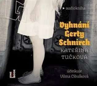 Vyhnání Gerty Schnirch - 2 (audiokniha) - Kateřina Tučková