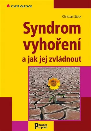 Syndrom vyhoření a jak jej zvládnout
