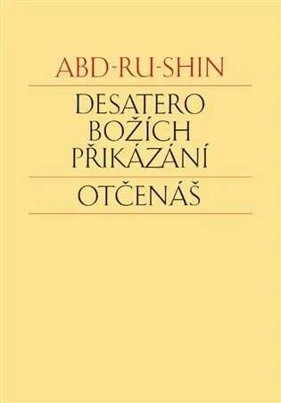 Desatero Božích přikázání, Otčenáš - Abd-ru-shin
