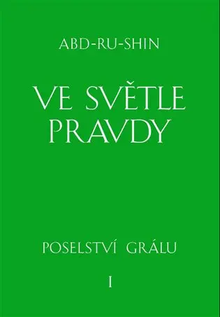 Ve světle Pravdy - 1. svazek
