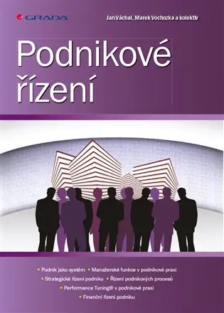 Podnikové řízení - Jan Váchal, Marek Vochozka a kolektiv