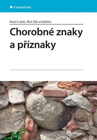 Chorobné znaky a příznaky, diferenciální diagnostika - Aleš Žák