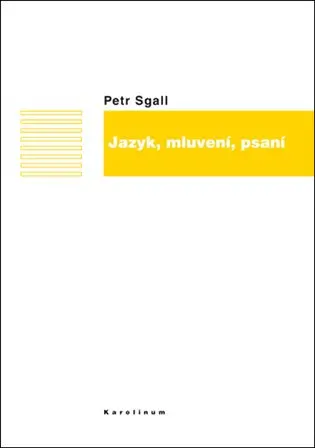 Jazyk, mluvení, psaní