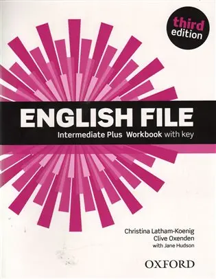 English File Intermediate Plus Workbook with Answer Key (3rd) - Christina Latham-Koenig