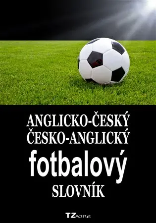 Anglicko-český/ česko-anglický fotbalový slovník