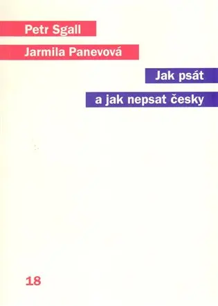 Jak psát a jak nepsat česky - Jarmila Panevová