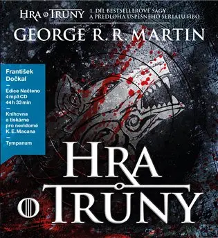 Hra o trůny - Píseň ledu a ohně 1 - 4 (Čte František Dočkal) (audiokniha) - George Raymond Richard Martin