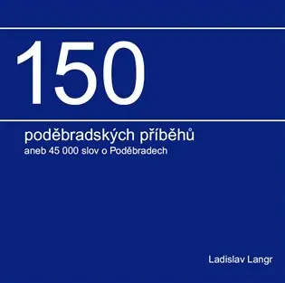 150 poděbradských příběhů