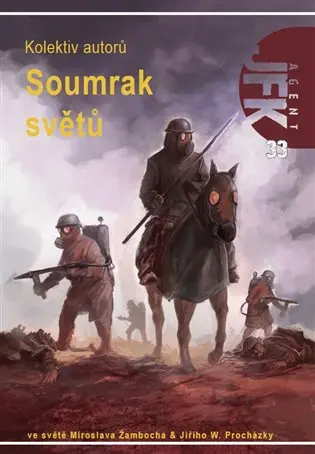 Agent JFK 033 - Soumrak světů - kolektiv autorů