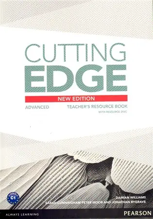 Cutting Edge - Advanced - Teacher's Book (New Edition with Teacher's Resource Disk Pack) - Damian Williams