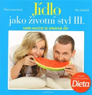 Jídlo jako životní styl III.