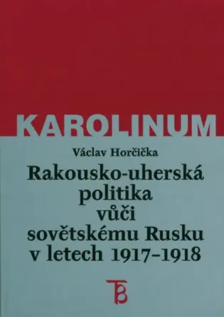 Rakousko-uherská politika vůči sovětskému Rusku 1917-1918
