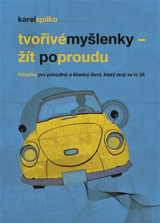 Tvořivé myšlenky - žít po proudu