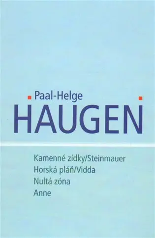 Kamenné zídky/Steinmauer; Horská pláň/Vidda; Nultá zóna; Anne