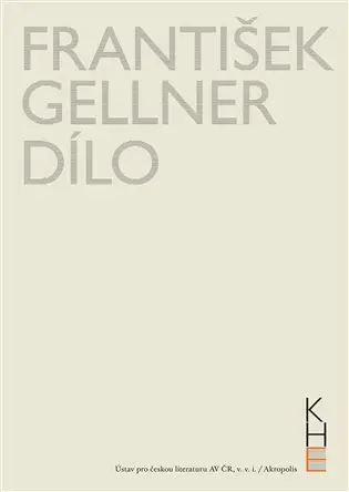 František Gellner Dílo - Svazek I (1894-1908) a II (1909-1914)