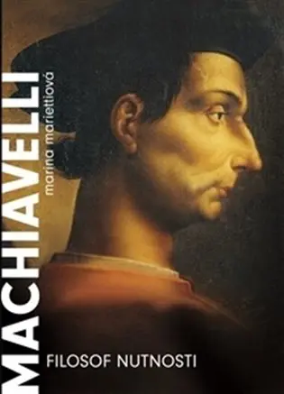 Machiavelli - Filozof nutnosti - Marina Marietti