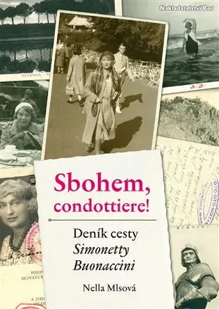 Sbohem, condottiere. Deník cesty Simonetty Buonaccini