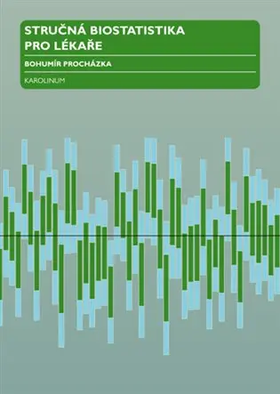Stručná biostatistika pro lékaře