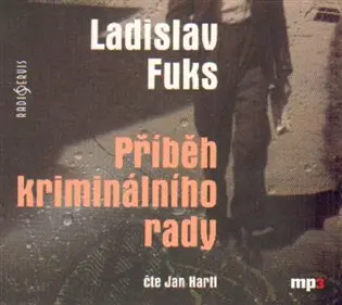 CD Příběh kriminálního rady (Čte Jan Hartl) (audiokniha) - Ladislav Fuks