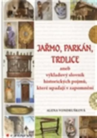 Jařmo, parkán, trdlice