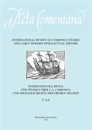 Acta Comeniana 27 - International Review of Comenius Studies and Early Modern Intellectual History - kolektiv autorů