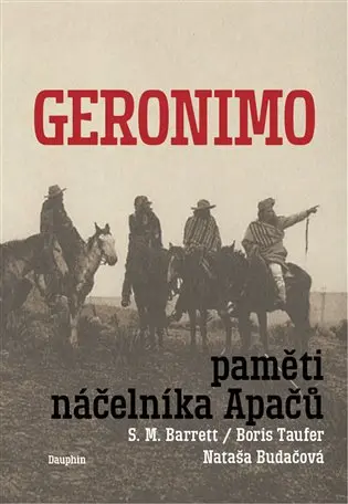 Geronimo. Paměti náčelníka Apačů