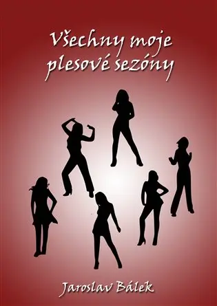 Všechny moje plesové sezóny