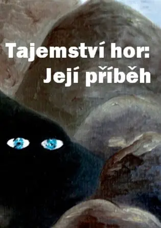 Tajemství hor: její příběh