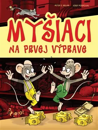 Myšiaci na prvej výprave