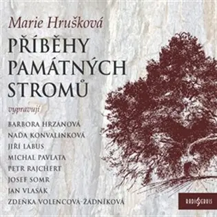 Příběhy památných stromů Čech a Moravy