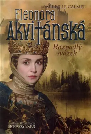 Eleonora Akvitánská - Rozpadlý svazek