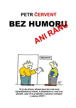 Bez humoru ani ránu