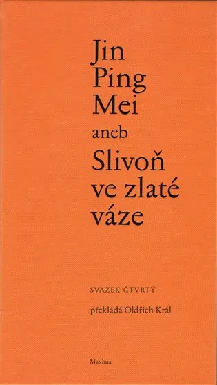 Jin Ping Mei aneb Slivoň ve zlaté váze IV.