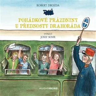 Pohádkové prázdniny u přednosty Drahoráda - Jiří Bouda