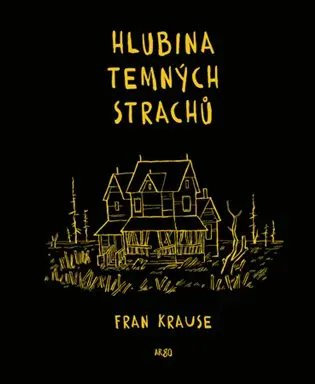 Hlubina temných strachů - Fran Krause